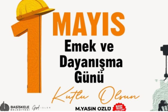 Başiskele Belediye Başkanı Yasin Özlü'den 1 Mayıs Mesajı